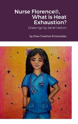 Nurse Florence(R), What is Heat Exhaustion? - Michael Dow