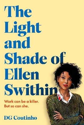 The Light and Shade of Ellen Swithin - Dg Coutinho