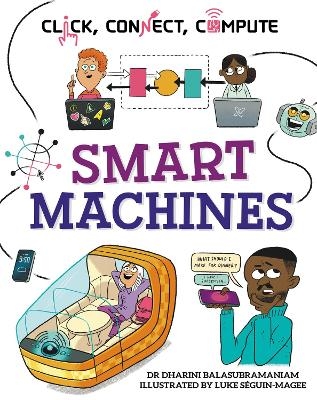 Click, Connect, Compute: Smart Machines - Dr Dharini Balasubramaniam