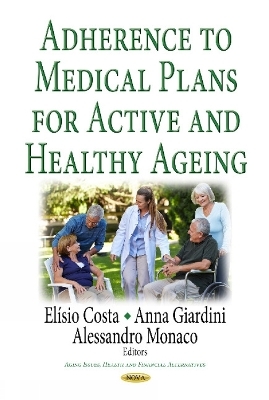 Adherence to Medical Plans for an Active & Healthy Ageing - 
