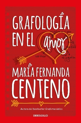 Grafolog&iacute;a en el amor / Graphology of Love - Maria Fernanda Centeno
