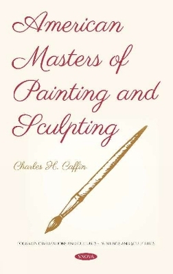 American Masters of Painting and Sculpting - Charles H. Caffin