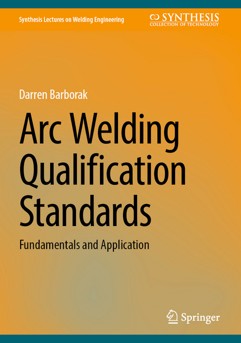 Arc Welding Qualification Standards - Darren Barborak