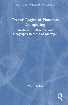 On the Logics of Planetary Computing - Marc B&ouml;hlen