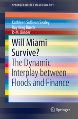 Will Miami Survive? - Kathleen Sullivan Sealey, Ray King Burch, P.-M. Binder
