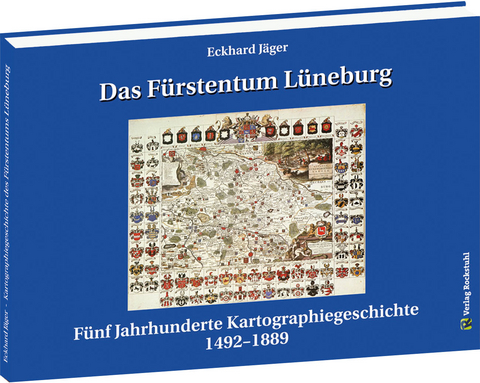 Das F&uuml;rstentum L&uuml;neburg - Eckhard J&auml;ger