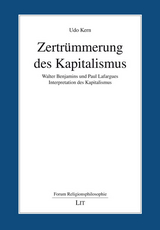 Zertrümmerung des Kapitalismus - Udo Kern