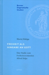 Freiheit als Hingabe an Gott - Maciej Malyga