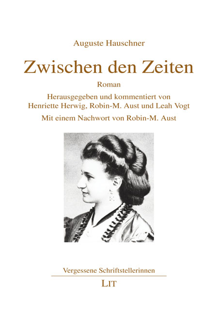 Zwischen den Zeiten - Auguste Hauschner