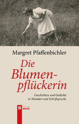 Die Blumenpfl&uuml;ckerin - Margret Pfaffenbichler