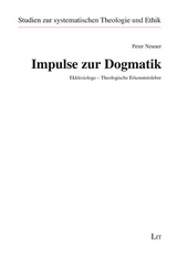 Impulse zur Dogmatik - Peter Neuner