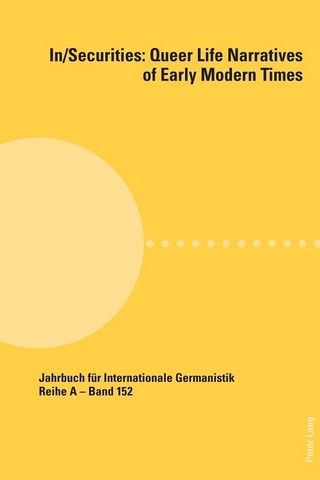 In/Securities: Queer Life Narratives of Early Modern Times