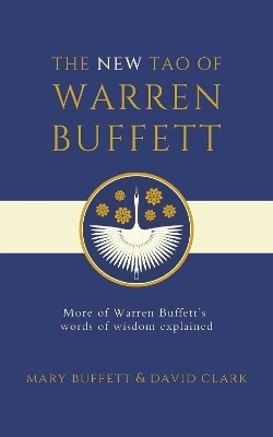 The New Tao of Warren Buffett - Mary Buffett, David Clark