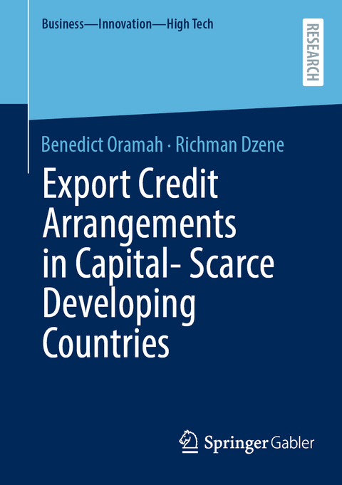 Export Credit Arrangements in Capital-Scarce Developing Countries - Benedict Oramah, Richman Dzene