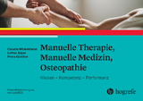 Manuelle Therapie, Manuelle Medizin, Osteopathie - Claudia Winkelmann, Lothar Beyer, Petra G&uuml;nther