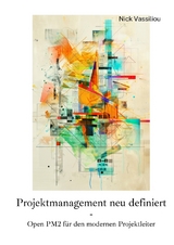 Projektmanagement neu definiert - Nick Vassiliou