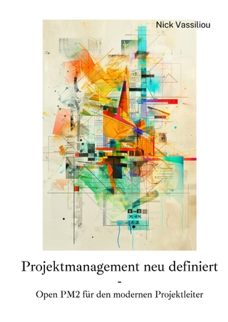 Projektmanagement neu definiert