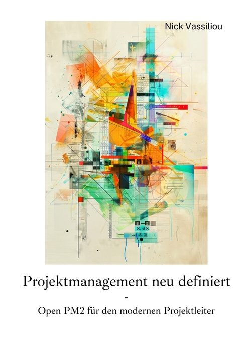 Projektmanagement neu definiert - Nick Vassiliou