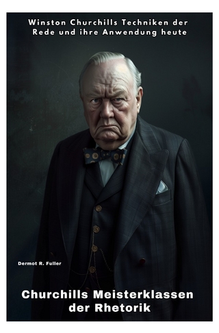 Churchills Meisterklassen der Rhetorik
