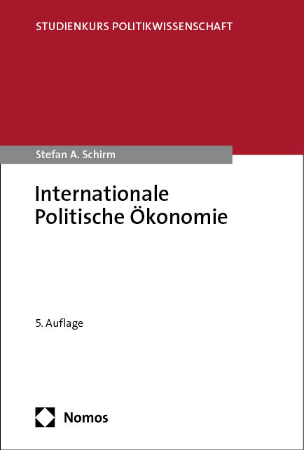 Internationale Politische &Ouml;konomie - Stefan A. Schirm