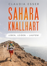 Sahara knallhart - Claudia Esser