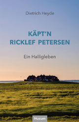 K&auml;pt'n Ricklef Petersen - Dietrich Heyde