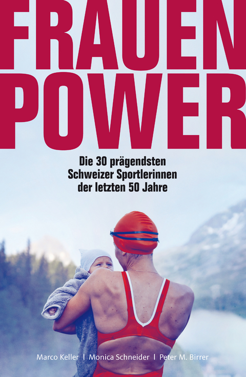 Frauenpower - Marco Keller, Monica Schneider, Peter Birrer