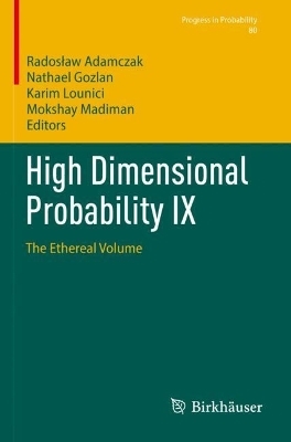 High Dimensional Probability IX - 