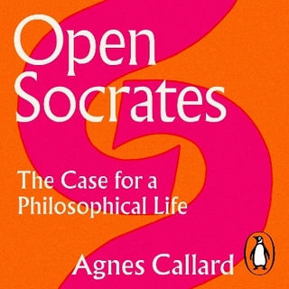 Open Socrates - Agnes Callard; Agnes Callard
