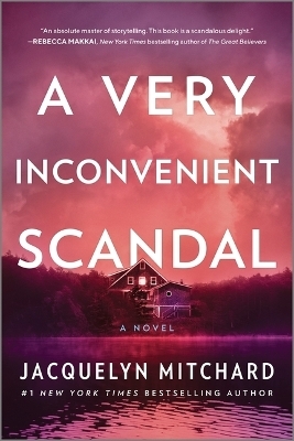 A Very Inconvenient Scandal - Jacquelyn Mitchard