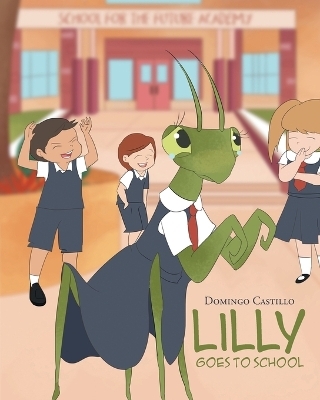Lilly Goes To School - Domingo Castillo