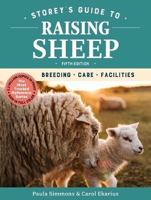 Storey's Guide to Raising Sheep, 5th Edition - Paula Simmons, Carol Ekarius