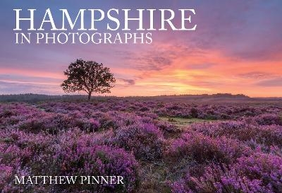 Hampshire in Photographs - Matthew Pinner