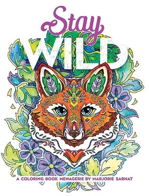 Stay Wild - Marjorie Sarnat