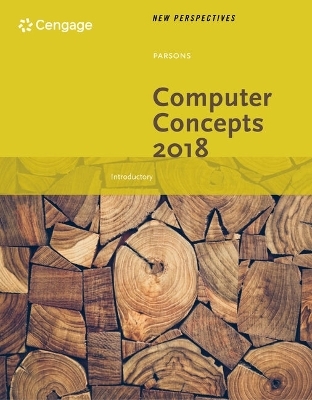 New Perspectives on Computer Concepts 2018