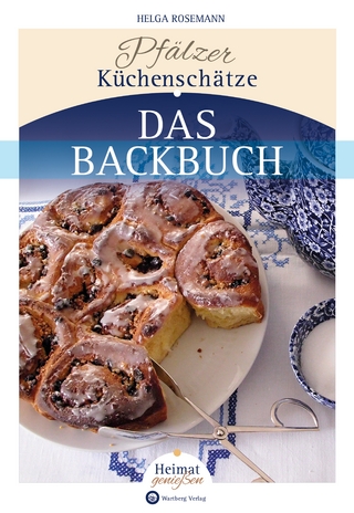 Pfälzer Küchenschätze - Das Backbuch