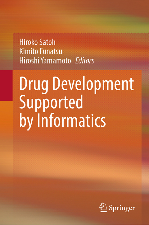 Drug Development Supported by Informatics - 