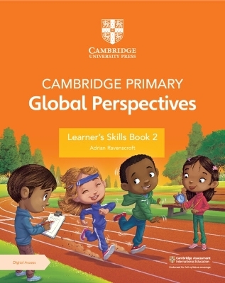 Cambridge Primary Global Perspectives Learner's Skills Book 2 with Digital Access (1 Year) - Adrian Ravenscroft