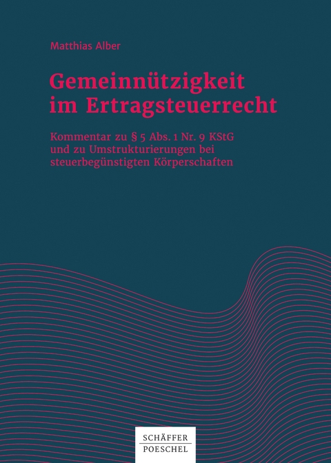 Gemeinnützigkeit im Ertragsteuerrecht - Matthias Alber