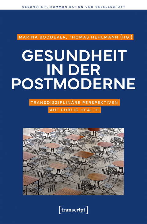 Gesundheit in der Postmoderne - 