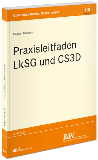 Praxisleitfaden LkSG und CS3D