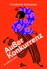 Au&szlig;er Konkurrenz - Constanze Schw&auml;rzer