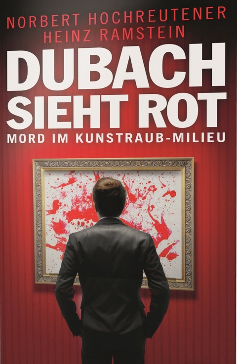 Dubach sieht rot - Norbert/Heinz Hochreutener/Ramstein