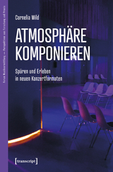 Atmosphäre komponieren - Cornelia Wild