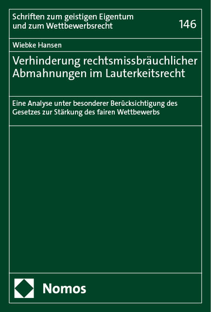 Verhinderung rechtsmissbr&auml;uchlicher Abmahnungen im Lauterkeitsrecht - Wiebke Hansen