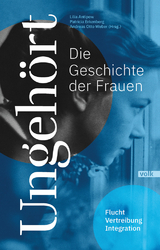 Ungeh&ouml;rt - die Geschichte der Frauen - 