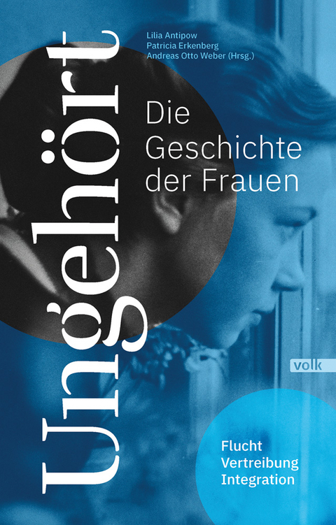 Ungeh&ouml;rt - die Geschichte der Frauen - 