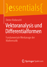 Vektoranalysis und Differentialformen - Dieter Riebesehl