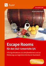 Escape Rooms f&uuml;r den DaZ-Unterricht 3/4 - Kristina Machleidt