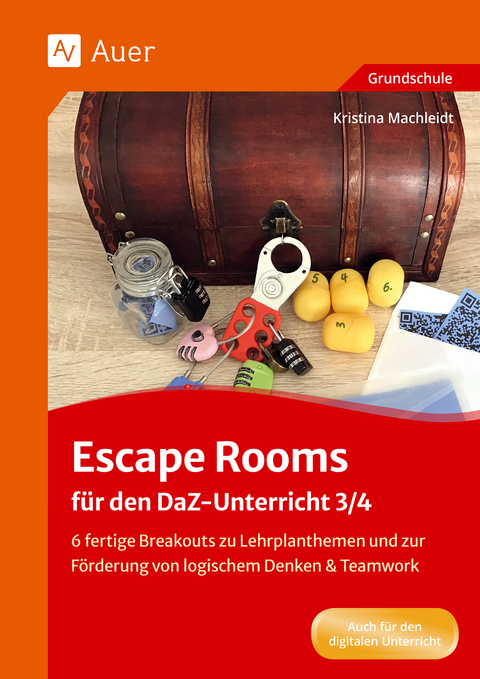 Escape Rooms f&uuml;r den DaZ-Unterricht 3/4 - Kristina Machleidt